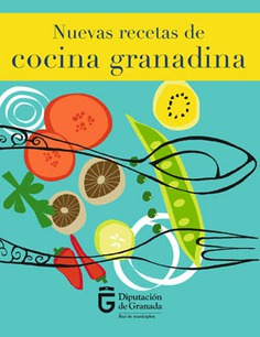 NUEVAS RECETAS DE COCINA GRANADINA NUEVAS RECETAS DE COCINA GRANADINA