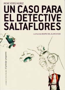 UN CASO PARA EL DETECTIVE SALTAFLORES UN CASO PARA EL DETECTIVE SALTAFLORES