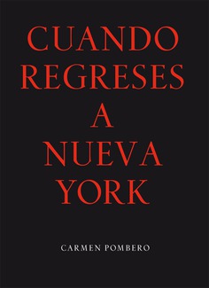 CUANDO REGRESES A NUEVA YORK CUANDO REGRESES A NUEVA YORK