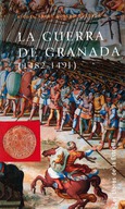 LA GUERRA DE GRANADA (1482-1491)