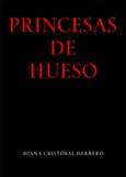Portada de: PRINCESAS DE HUESO