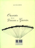 ORGANERÍA EN LA DIÓCESIS DE GRANADA (1492-1625)