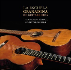 LA ESCUELA GRANADINA DE GUITARREROS LA ESCUELA GRANADINA DE GUITARREROS