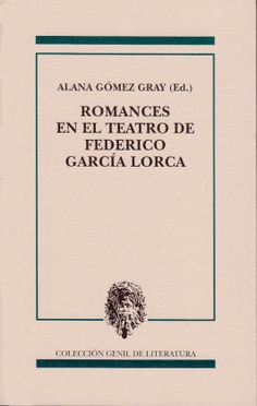 ROMANCES EN EL TEATRO DE FEDERICO GARCÍA LORCA