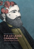 Portada de: Y A LO LEJOS GRANADA