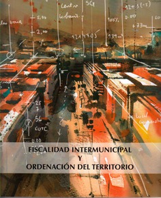 FISCALIDAD INTERMUNICIPAL Y ORDENACIÓN DEL TERRITORIO