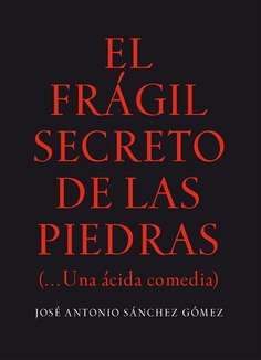 EL FRÁGIL SECRETO DE LAS PIEDRAS EL FRÁGIL SECRETO DE LAS PIEDRAS