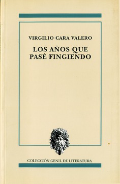 LOS AÑOS QUE PASÉ FINGIENDO LOS AÑOS QUE PASÉ FINGIENDO