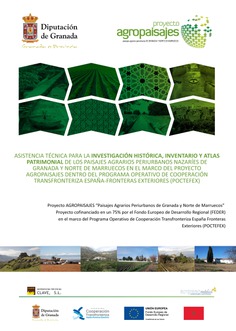 INFORME DE LA INVESTIGACIÓN HISTÓRICA SOBRE EL PATRIMONIO DE LOS ESPACIOS AGRARIOS PERIURBANOS EN LAS VEGAS DE GRANADA y NORTE DE MARRUECOS INFORME DE LA INVESTIGACIÓN HISTÓRICA SOBRE EL PATRIMONIO DE LOS ESPACIOS AGRARIOS PERIURBANOS EN LAS VEGAS DE GRANADA y NORTE DE MARRUECOS