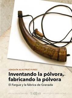 INVENTANDO LA PÓLVORA, FABRICANDO LA PÓLVORA INVENTANDO LA PÓLVORA, FABRICANDO LA PÓLVORA