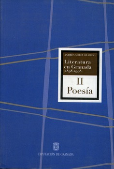 LITERATURA EN GRANADA II (1898 - 1998) LITERATURA EN GRANADA II (1898 - 1998)