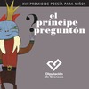 RESULTADO DEL FALLO DEL XVII PREMIO DE POESÍA PARA NIÑOS EL PRÍNCIPE PREGUNTÓN