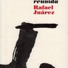 POESÍA REUNIDA,  Rafael Juárez